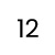 12