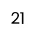 21